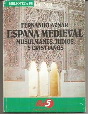 Imagen del vendedor de ESPAA MEDIEVAL. MUSULMANES, JUDOS Y CRISTIANOS a la venta por Desvn del Libro / Desvan del Libro, SL