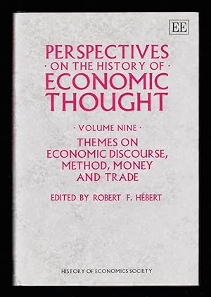 Image du vendeur pour Themes on Economic Discourse, Method, Money and Trade: Selected Papers from the History of Economics (Perspectives on the History of Economic Thought, Vol.9) mis en vente par killarneybooks