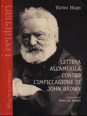 Bild des Verkufers fr Lettera all'America contro l'impiccagione di John Brown zum Verkauf von Librodifaccia