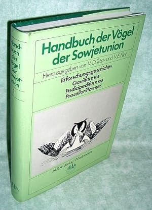 Seller image for Handbuch der Vgel der Sowjetunion. Band 1: Erforschungsgeschichte, Gaviiformes, Podicipediformes, Procellariformes. for sale by Antiquariat  Lwenstein