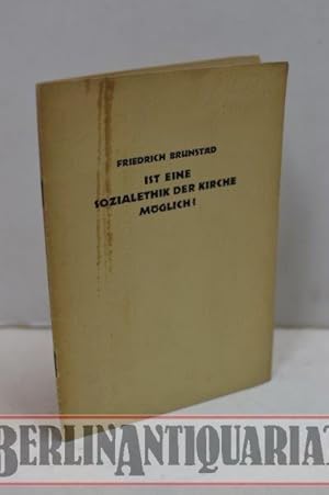 Bild des Verkufers fr Ist eine Sozialethik der Kirche mglich? Vortrag gehalten auf der Tagung der Europisch- kontinentalen Gruppe des kumenischen Rates fr praktisches Christentum in Genf am 8. August 1932. zum Verkauf von BerlinAntiquariat, Karl-Heinz Than