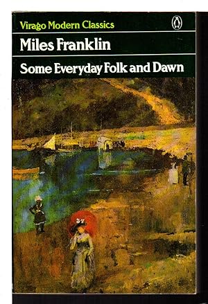 Imagen del vendedor de SOME EVERYDAY FOLK AND DAWN. a la venta por Bookfever, IOBA  (Volk & Iiams)