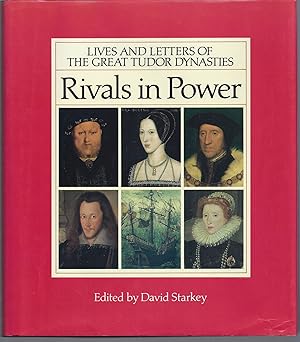 Seller image for Rivals in Power: Lies and Letters of the Great Tudor Dynasties for sale by Brenner's Collectable Books ABAA, IOBA