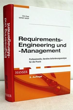 Requirements-Engineering und -Management. Professionelle, iterative Anforderungsanalyse für die P...