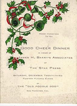 Good Cheer Dinner in Honor of James H. Barry's Associates of the Star Press, San Francisco Dec. 2...