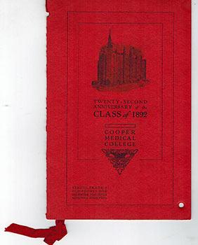 Twenty-Second Anniversary of the Class of 1892 - Cooper Medical College, San Francisco, Dec. 5, 1...