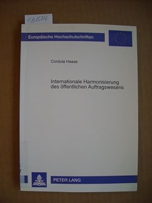 Seller image for Internationale Harmonisierung des ffentlichen Auftragswesens for sale by Gebrauchtbcherlogistik  H.J. Lauterbach
