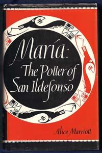 Maria : The Potter of San Ildefonso (Civilization of the American Indian Voume 27)