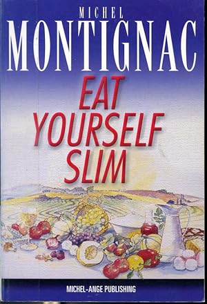 Seller image for Eat Yourself Slim for sale by Librairie Le Nord