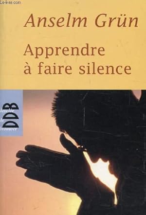 Bild des Verkufers fr APPRENDRE A FAIRE SILENCE zum Verkauf von Le-Livre