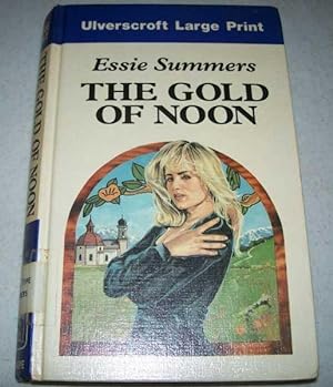 The Gold of Noon (Large Print Edition)