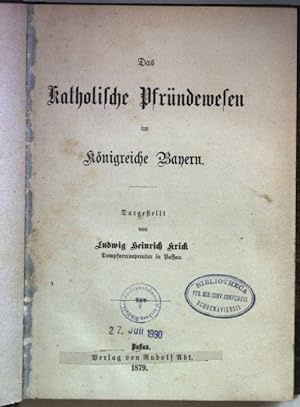 Imagen del vendedor de Das katholische Pfrndewesen im Knigreiche Bayern. a la venta por books4less (Versandantiquariat Petra Gros GmbH & Co. KG)