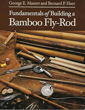 Immagine del venditore per Fundamentals of Building a Bamboo Fly-Rod venduto da Turn-The-Page Books