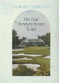 Oakmont Country Club The First Seventy Five Years