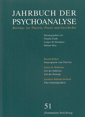 Band 51. Jahrbuch der Psychoanalyse. Beiträge zur Theorie, Praxis und Geschichte.