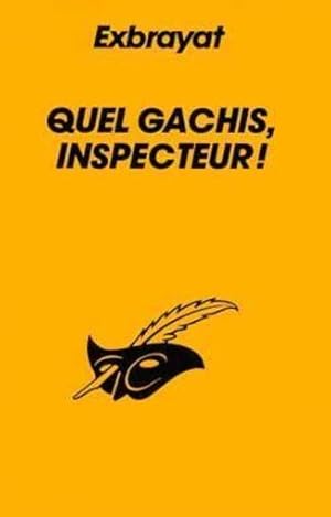 Quel gâchis, inspecteur !