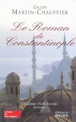 Le roman de Constantinople