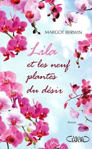 Lila et les neuf plantes du désir