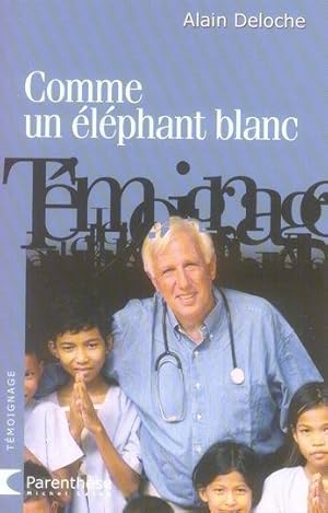 Comme un éléphant blanc