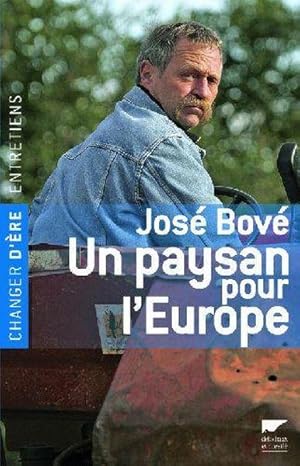 Image du vendeur pour Un paysan pour l'Europe. entretiens mis en vente par Chapitre.com : livres et presse ancienne