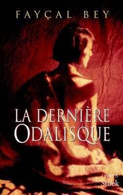 Image du vendeur pour La dernire odalisque mis en vente par Chapitre.com : livres et presse ancienne