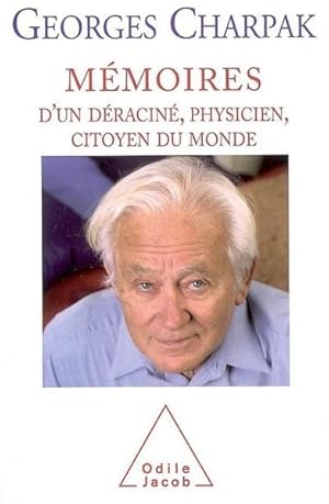 Mémoires d'un déraciné, physicien et citoyen du monde