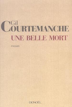 Seller image for Une belle mort for sale by Chapitre.com : livres et presse ancienne