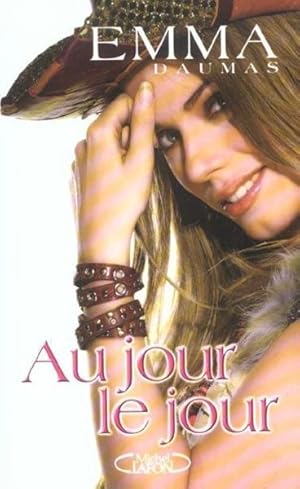 Seller image for Au jour le jour for sale by Chapitre.com : livres et presse ancienne