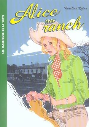 Image du vendeur pour Alice. 5. Alice au ranch mis en vente par Chapitre.com : livres et presse ancienne