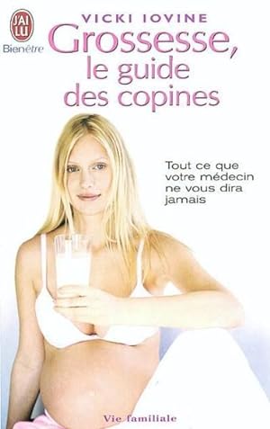 Seller image for grossesse, le guide des copines. for sale by Chapitre.com : livres et presse ancienne