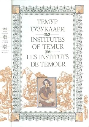 Temur Tuzuklari / Institutes of Temur / Les Instituts de Temour