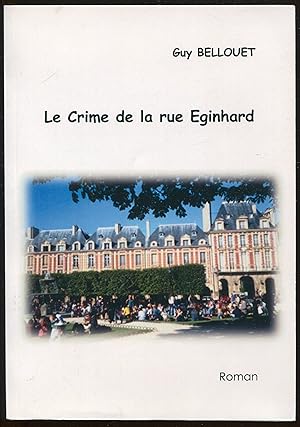 Imagen del vendedor de Le Crime de la rue Eginhard a la venta por LibrairieLaLettre2