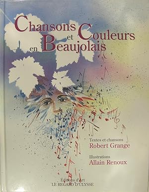 Image du vendeur pour Chansons et couleurs en beaujolais. mis en vente par Philippe Lucas Livres Anciens