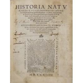 Seller image for Historia naturale di C. Plinio Secondo di latino in volgare tradotta per Christophoro Landino, nuouamente in molti luoghi, doue quella mancaua, supplito, & da infiniti errori emendata, & con somma diligenza corretta, con la tauola similmente castigata, & aggiuntoui molti capitoli, che nelle altre impressioni non erano. Aggiontoui anchora di nuouo la sua vita . for sale by Libreria Antiquaria Giulio Cesare di Daniele Corradi