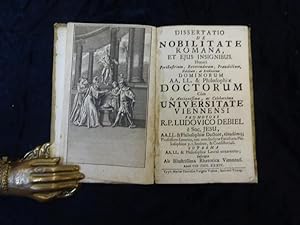 Dissertatio de Nobilitate Romana, Et Ejus Insignibus. Honori Perillustrium, Reverendorum, Praenob...