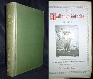DIE INDIANER-WACHE. Ein Jahrbuch in englischer und deutscher Sprache, herausgegeben zum Besten de...