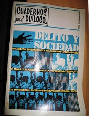 Seller image for CUADERNOS PARA EL DIALOGO (XXVIII EXTRAORDINARIO Revista mensual Diciembre 1971) DELITO Y SOCIEDAD Delitos Econmicos y Financieros-Polticos-La mujer y el cdigo penal-Profesin Verdugo-Drogadictos-Sistema penitenciario espaol y otros for sale by CALLE 59  Libros