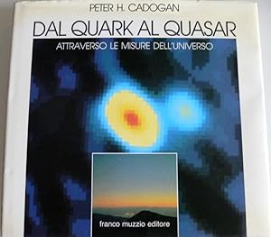 Bild des Verkufers fr DAL QUARK AL QUASAR ATTRAVERSO LE MISURE DELL'UNIVERSO zum Verkauf von CivicoNet, Libreria Virtuale