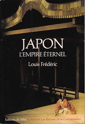 Japon, l'empire eternel: Une histoire politique et socio-culturelle du Japon (Collection "Les Hom...