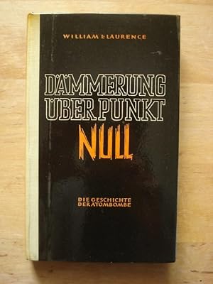 Bild des Verkufers fr Dmmerung ber Punkt Null - Die Geschichte der Atombombe zum Verkauf von Antiquariat Birgit Gerl