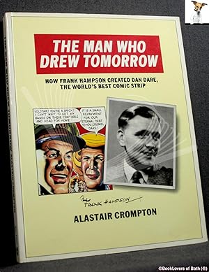 Seller image for The Man Who Drew Tomorrow for sale by BookLovers of Bath