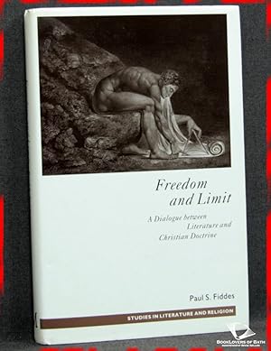 Freedom and Limit: A Dialogue Between Literature and Christian Doctrine