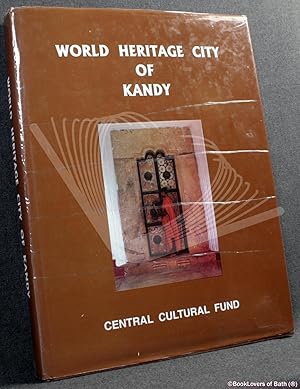 World Heritage City of Kandy Sri Lanka: Conservation and Development Plan