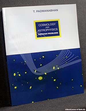 Bild des Verkufers fr Cosmology and Astrophysics Through Problems zum Verkauf von BookLovers of Bath