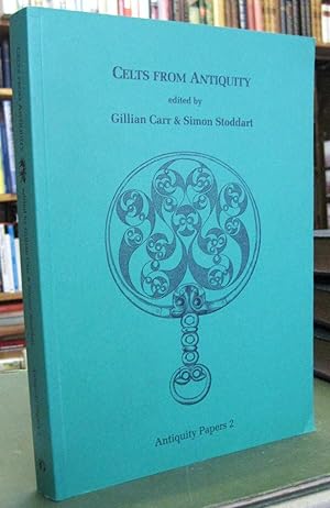 Seller image for Celts From Antiquity (Antiquity Papers 2) for sale by Edinburgh Books