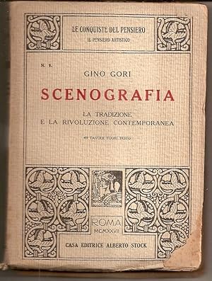 Imagen del vendedor de SCENOGRAFIA. LA TRADIZIONE E LA RIVOLUZIONE CONTEMPORANEA. Teoria e storia. Grecia - Roma - Italia - Germania - Francia - Inghilterra - Russia a la venta por Buenos Aires Libros