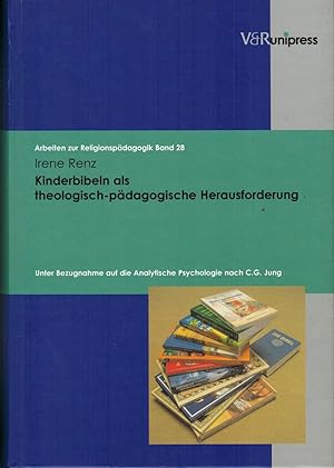 Bild des Verkufers fr Kinderbibeln als theologisch-pdagogische Herausforderung (Arbeiten zur Religionspdagogik (ARP)) zum Verkauf von Paderbuch e.Kfm. Inh. Ralf R. Eichmann