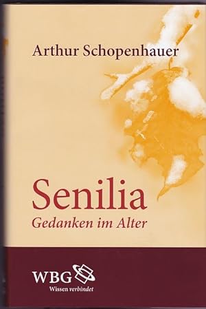 Image du vendeur pour Senilia. Gedanken im Alter. mis en vente par Plesse Antiquariat Minzloff