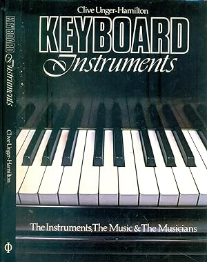 Seller image for Keyboard Instruments: The Instruments, the Music, the Musicians for sale by CHARLES BOSSOM