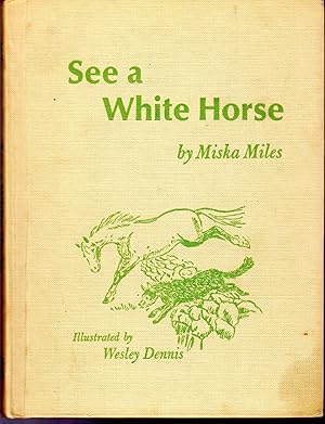 Seller image for See a White Horse for sale by Dorley House Books, Inc.